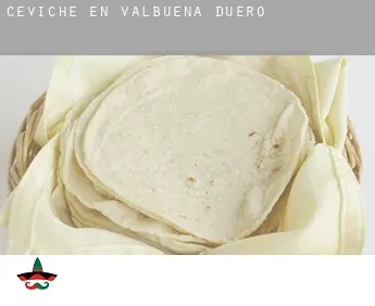 Ceviche en  Valbuena de Duero