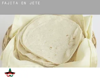 Fajita en  Jete