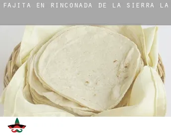 Fajita en  Rinconada de la Sierra (La)