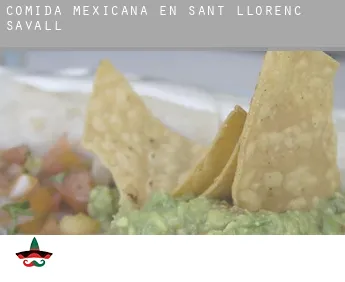 Comida mexicana en  Sant Llorenç Savall