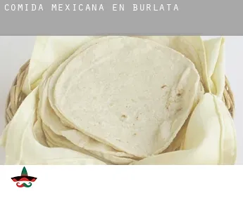 Comida mexicana en  Burlata