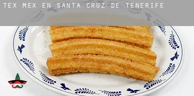 Tex mex en  Santa Cruz de Tenerife