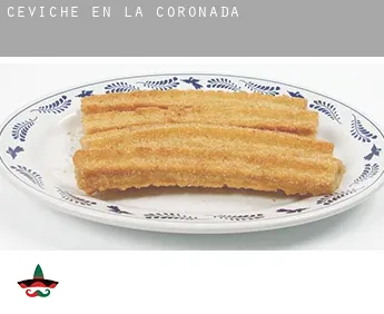 Ceviche en  La Coronada