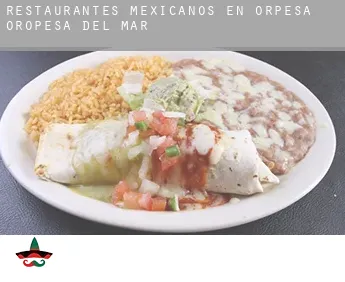 Restaurantes mexicanos en  Orpesa/Oropesa del Mar