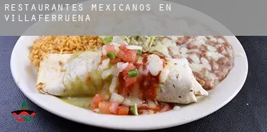 Restaurantes mexicanos en Villaferrueña