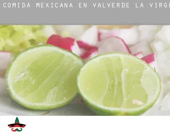 Comida mexicana en  Valverde de la Virgen
