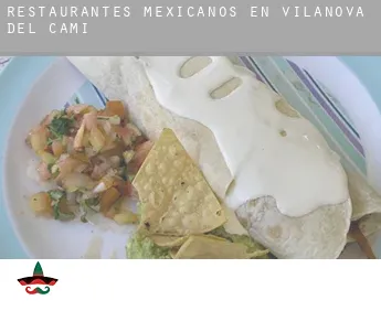 Restaurantes mexicanos en  Vilanova del Camí