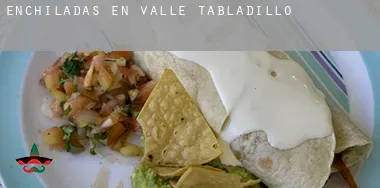 Enchiladas en  Valle de Tabladillo