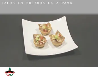Tacos en  Bolaños de Calatrava