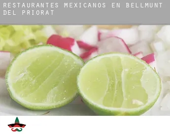 Restaurantes mexicanos en  Bellmunt del Priorat