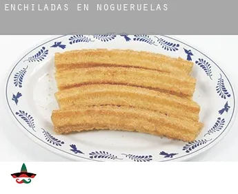 Enchiladas en Nogueruelas