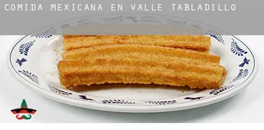 Comida mexicana en  Valle de Tabladillo