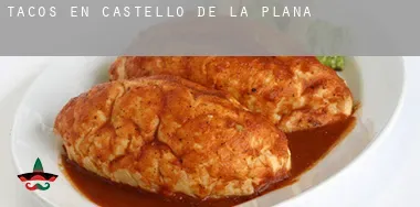 Tacos en  Castelló de la Plana