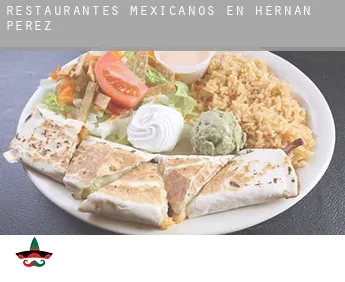 Restaurantes mexicanos en  Hernán-Pérez