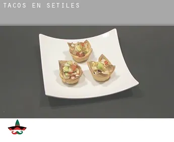 Tacos en  Setiles
