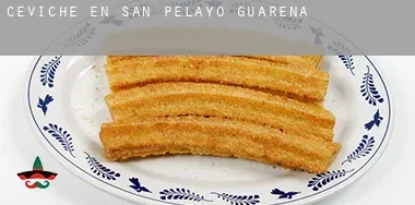 Ceviche en  San Pelayo de Guareña