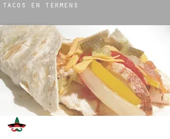Tacos en  Térmens