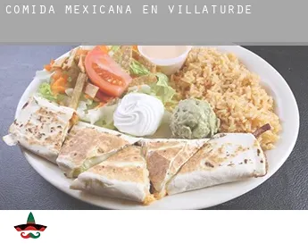 Comida mexicana en  Villaturde
