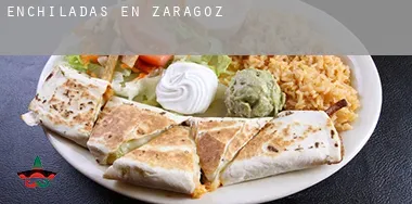 Enchiladas en Zaragoza