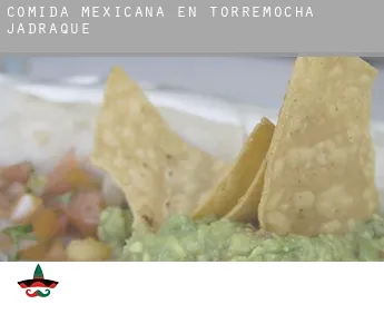 Comida mexicana en Torremocha de Jadraque