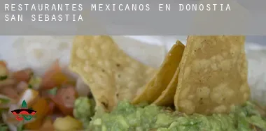 Restaurantes mexicanos en Donostia / San Sebastián