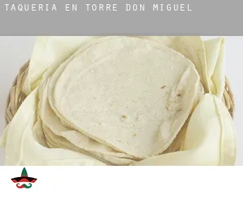 Taquería en  Torre de Don Miguel